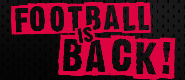 FOOTBALL IS BACK!
